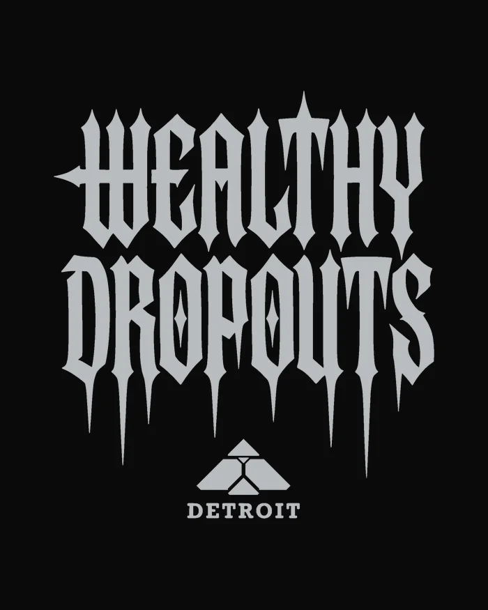 The back print artwork: WEALTHY DROPOUTS in gothic capitals with dagger drips, the pyramid mark and DETROIT